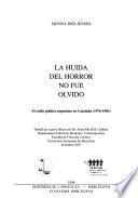 La huida del horror no fue olvido
