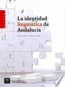 La identidad lingüística de Andalucía