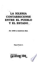 La Iglesia costarricense entre el pueblo y el estado