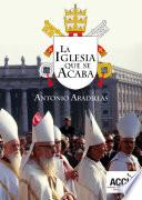 La iglesia que se acaba