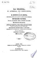 La iglesia, su autoridad, sus instituciones, y el Instituto de los Jesuitas