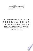 La ilustración y la reforma de la Universidad en la España del siglo XVIII