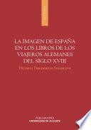 La imagen de España en los libros de los viajeros alemanes del siglo XVIII