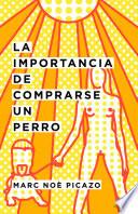 La importancia de comprarse un perro