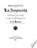 La imprenta en Santiago de Chile desde sus origenes hasta febrero de 1817
