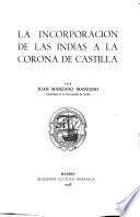 La incorporación de las Indias a la corona de Castilla