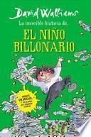 La increble historia del nio billonario / Billionaire Boy