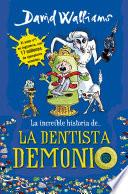 La increíble historia de... La dentista demonio