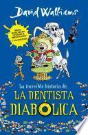 La Increíble Historia De...La Dentista Diabólica