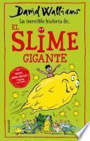 La Incríble Historia de... el Slime Gigante / Slime
