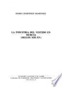 La industria del vestido en Murcia (siglos XIII-XV)