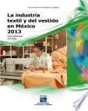 La industria textil y del vestido en México 2013