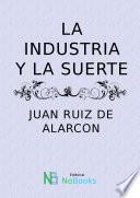 La industria y la suerte