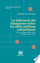 La influencia del falangismo sobre las elites políticas colombianas