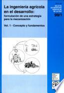 La ingenieria agricola en el desarrollo: formulacion de una estrategia para la mechanizacion
