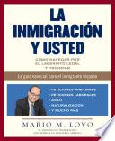 La inmigracion y usted