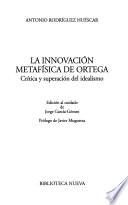La innovación metafísica de Ortega