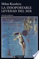 La Insoportable Levedad Del Ser
