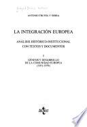 La integración europea: Génesis y desarrollo de la Comunidad Europea (1951-1979)
