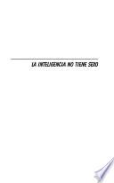 La inteligencia no tiene sexo