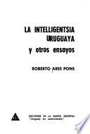 La intelligentsia uruguaya y otros ensayos
