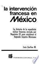 La intervención francesa en México