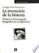 La invención de la histeria