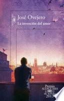 La invención del amor (Premio Alfaguara de novela 2013)