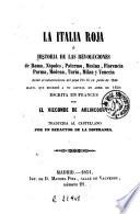 La Italia roja, ó, Historia de las revoluciones de Roma, Nápoles, Palermo ...