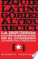 La izquierda latinoamericana en el gobierno