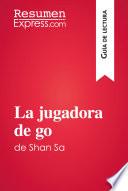 La jugadora de go de Shan Sa (Guía de lectura)