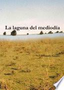 La Laguna Del Mediodia