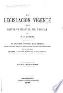 La legislacion vigente de la republica oriental del Uruguay