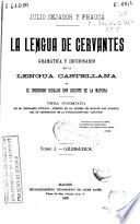 La lengua de Cervantes: Gramática.- 572 p