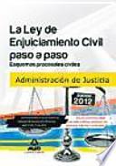 La Ley de Enjuiciamiento Civil paso a paso: esquemas procesales civiles