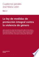La ley de medidas de protección integral contra la violencia de género