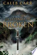 La leyenda de Broken
