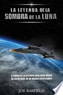 La Leyenda de La Sombra de La Luna