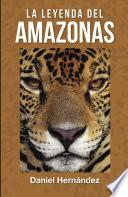 La Leyenda del Amazonas