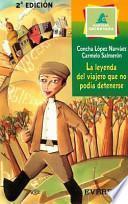 La leyenda del viajero que no podía detenerse
