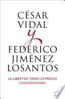 La libertad tiene un precio