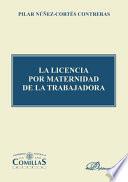 La licencia por maternidad de la trabajadora