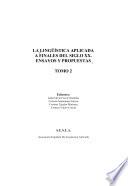 La lingüística aplicada a finales del siglo XX: Pragmática, análisis del discurso y comunicación. Psicología del lenguaje, lenguaje infantil y psicolingüǐstica. Sociolingüística. Traducción y interpretación