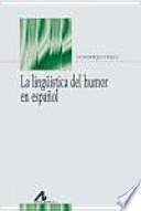 La lingüística del humor en español