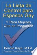 La Lista de Control para Esposos Gay Y para Mujeres Que se Preguntan