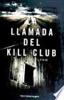 La llamada del Kill Club
