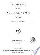 La Llave falsa, ó sea, Los dos hijos