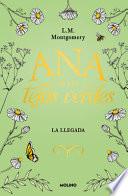 La Llegada / Anne of Green Gables