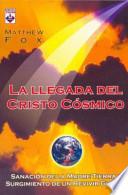 La Llegada del Cristo Cosmico