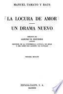 La locura de amor ; Un drama nuevo